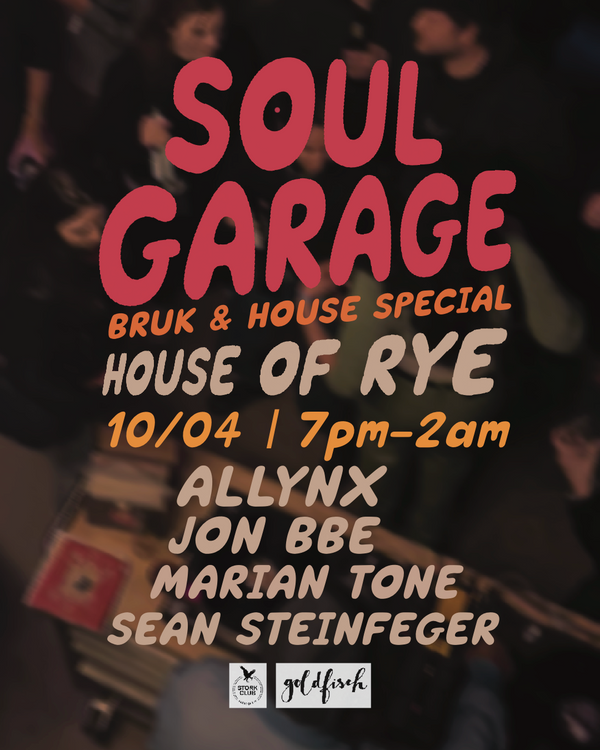 SOUL GARAGE // Broken Beat & House Special 10.4.2026